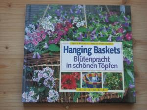 gebrauchtes Buch – Evelegh, Tesa; Patterson – Hanging Baskets - Blütenpracht in schönen Töpfen