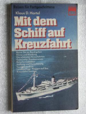 Mit dem Schiff Auf Kreuzfahrt - Reisen Für Fortgeschrittene