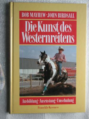 gebrauchtes Buch – Mayhew, Bob; Birdsall – Die Kunst des Westernreitens