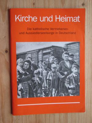 gebrauchtes Buch – Sekretariat der Deutschen Bischofskonferenz  – Kirche und Heimat - die katholische Vertriebenen- und Aussiedlerseelsorge in Deutschland