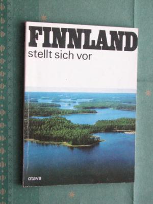 Finnland stellt sich vor - Deutsch,teils übersetzt,teils überarbeitet von Justa H.Mänttäri