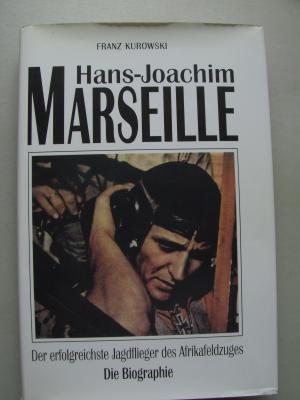 Hans-Joachim Marseille Der erfolgreichste Jagdflieger des Afrikafeldzuges Biografie