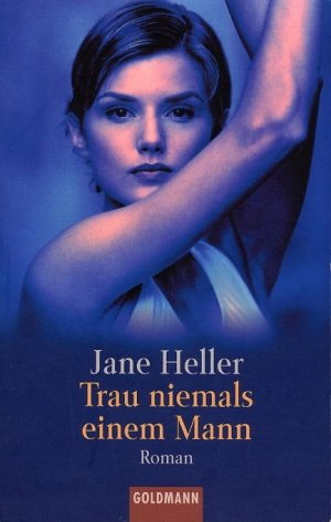 gebrauchtes Buch – Jane Heller – Trau niemals einem Mann