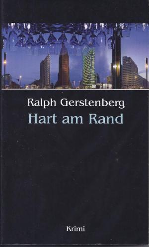 gebrauchtes Buch – Ralph Gerstenberg – Hart am Rand Krimi gebrauchtes Buch – Ralph Gerstenberg – Hart am Rand Krimi