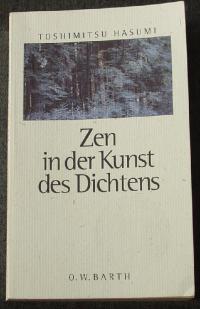 gebrauchtes Buch – Toshimitsu Hasumi – Zen in der Kunst des Dichtens.