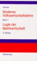 Moderne Volkswirtschaftslehre I. Logik der Markwirtschaft.