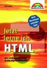 Jetzt lerne ich HTML. Der einfache Einstieg in die eigene Website.