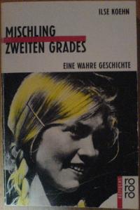 gebrauchtes Buch – Ilse Koehn – Mischling zweiten Grades  Eine wahre Geschichte