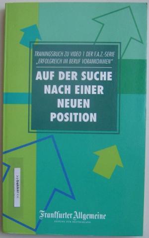 Auf der Suche nach einer neuen Position