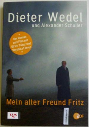 gebrauchtes Buch – Wedel, Dieter; Schuller – Mein alter Freund Fritz