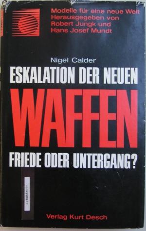 antiquarisches Buch – Nigel Calder – Eskalation der neuen Waffen. Friede oder Untergang?