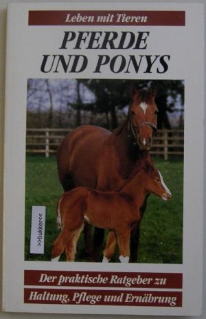 gebrauchtes Buch – Pferde und Ponys - Leben mit Tieren