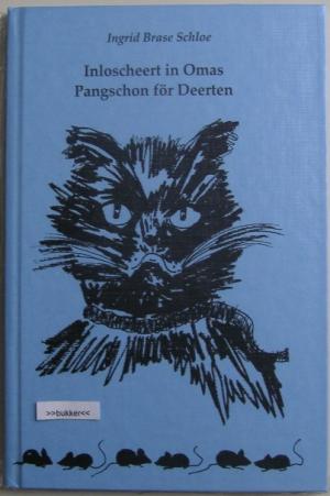 gebrauchtes Buch – Ingrid Brase Schloe – Inloscheert in Omas Pangschon för Deerten