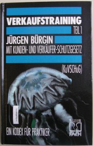 Verkaufstraining Teil 1 - Mit Kunden- und Verkäuferschutzgesetz