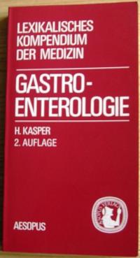 Gastroenterologie - Lexikalisches Kompendium der Medizin