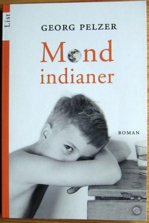 gebrauchtes Buch – Georg Pelzer – Mondindianer