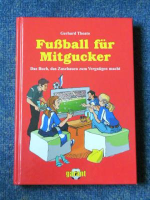 Fußball für Mitgucker