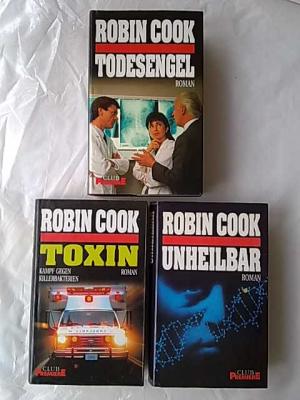 3 X Robin Cook - Unheilbar + Todesengel + Toxin