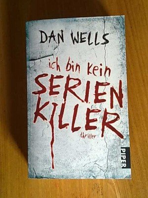 gebrauchtes Buch – Dan Wells – Ich bin kein Serienkiller