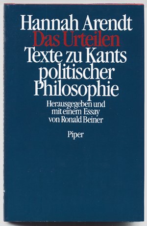 Das Urteilen. Texte zu Kants politischer Philosophie. 1. Ausgabe.