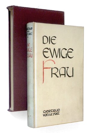 Ganzpergament-Handeinband mit kalligraphischem Titel in Rot und Schwarz, 1936. (Inhalt: Gertrud von Le Fort. Die ewige Frau.)