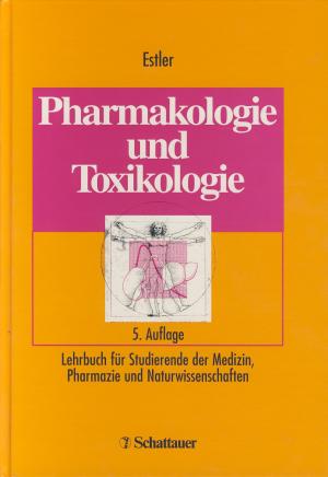 gebrauchtes Buch – Estler – Pharmakologie und Toxikologie. Lehrbuch für Studierende der Medizin, Pharmazie und Naturwissenschaften. 5. Auflage 2000.