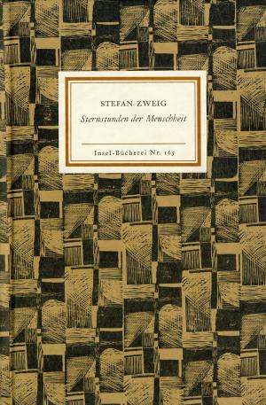 gebrauchtes Buch – Stefan Zweig – Sternstunden der Menschheit. Fünf historische Miniaturen. Insel-Bücherei Nr. 165 [2A]