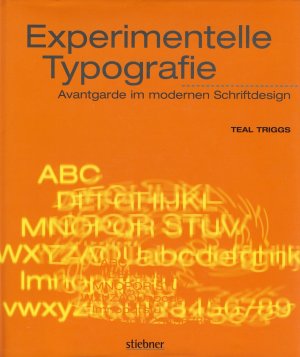 gebrauchtes Buch – Teal Triggs – Experimentelle Typografie. Avantgarde im modernen Schriftdesign.