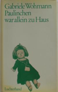 Paulinchen War Allein Zu Haus Gabriele Wohmann Buch Gebraucht