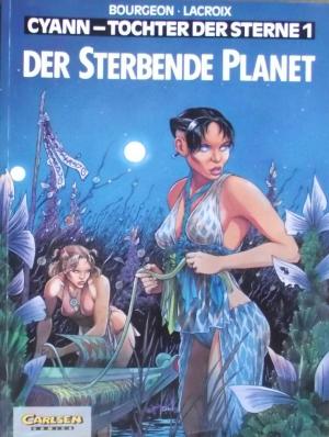 gebrauchtes Buch – Bourgeon, François – Cyann - Tochter der Sterne, Band 1: Der sterbende Planet