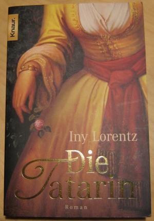 gebrauchtes Buch – Iny Lorentz – Die Tatarin