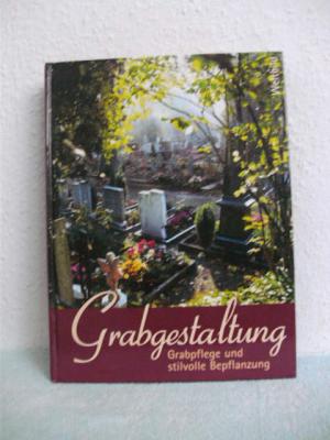 Grabgestaltung und stilvolle Bepflanzung