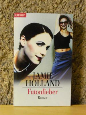 gebrauchtes Buch – Jamie Holland – Futonfieber