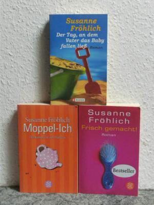 3 X Susanne Fröhlich - Der Tag, an dem Vater das Baby fallen ließ + Moppel-Ich - Der Kampf mit den Pfunden + Frisch gemacht