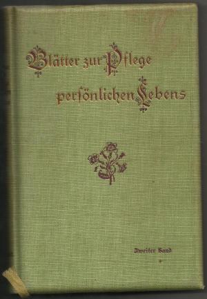 Blätter zur Pflege des persönlichen Lebens. Zweiter Band (Bd. 2)