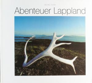 gebrauchtes Buch – Michael Thoma – Abenteuer Lappland