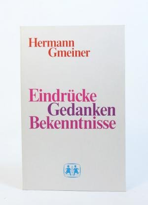 gebrauchtes Buch – Hermann Gmeiner – Eindrücke Gedanken Bekenntnisse