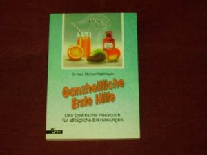 gebrauchtes Buch – Nightingale – Ganzheitliche Erste Hilfe. Das praktische Hausbuch für alltägliche Erkrankungen