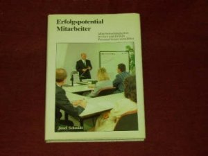 gebrauchtes Buch – Schmidt – Erfolgspotential Mitarbeiter  . Personal besser auswählen ; Mitarbeiterfähigkeiten wecken und fördern. WRS-Reihe für den Chef