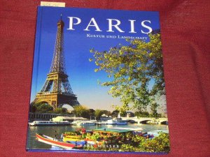 gebrauchtes Buch – Diverse – Paris, Kultur und Landschaft.