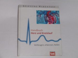 gebrauchtes Buch – Annette Bopp – Handbuch Herz und Kreislauf. Vorbeugen, erkennen, heilen.