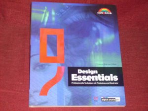 Design Essentials - Digital Studio Pro. Professionelle Techniken mit Photoshop und Illustrator.