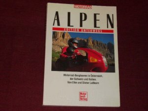 Alpen . - Stuttgart : Motorbuch-Verl.