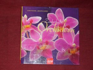 gebrauchtes Buch – Romeis, Ulrike; Schoettler – Zauberhafte Orchideen.