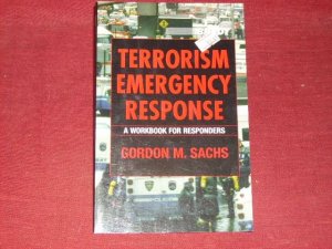 Terrorism Emergency Response: A Workbook for Responders.