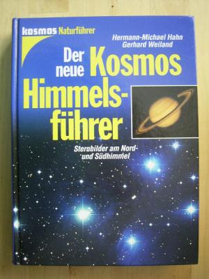 gebrauchtes Buch – Hahn, Hermann-Michael und Gerhard Weiland – Der neue Kosmos-Himmelsführer. Sternbilder am Nord- und Südhimmel.