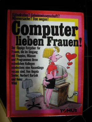 Computer lieben Frauen!