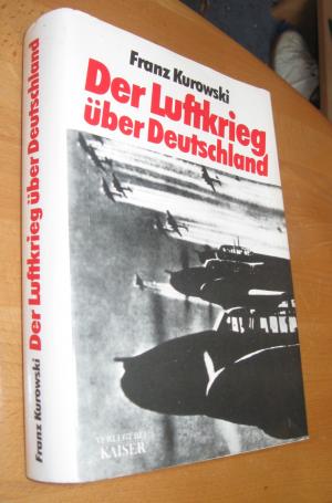 Der Luftkrieg über Deutschland