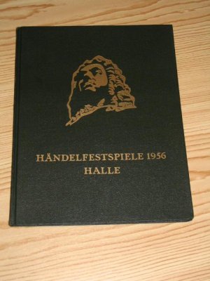 antiquarisches Buch – Autorenkollektiv – Festschrift der Händelfestspiele 1956 Halle