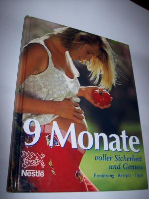 gebrauchtes Buch – Dagmar Leuze-Kagerer – 9 Monate voller Sicherheit und Genuss. Ernährung - Rezpte - Tipps